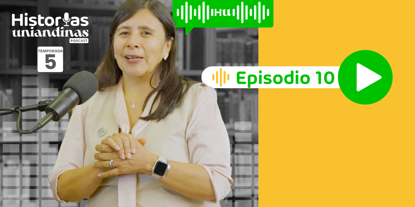 Rocio-Sierra-Historias-Uniandinas-T5-E10.png