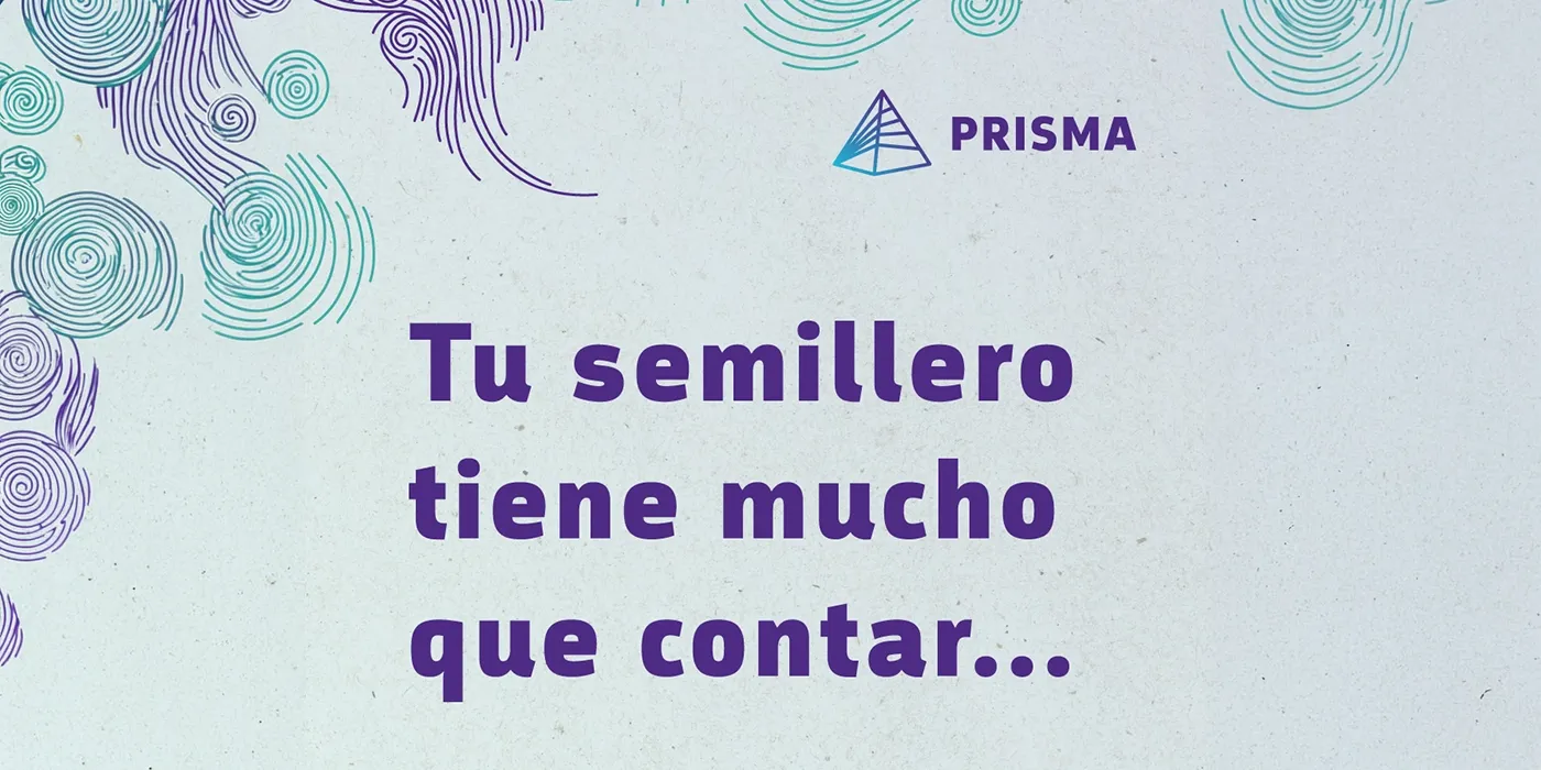 Convocatoria Prisma Semilleros