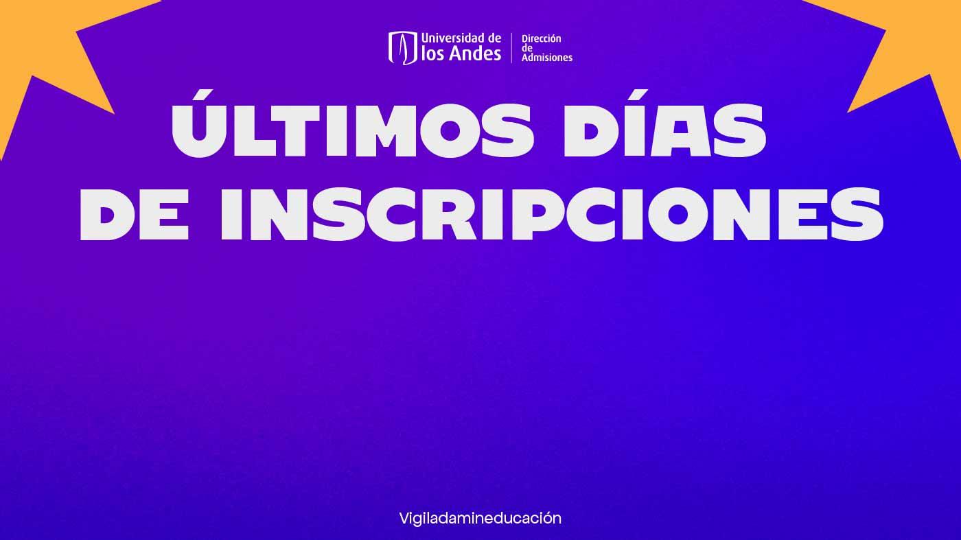 Ultimos dias de inscripcción