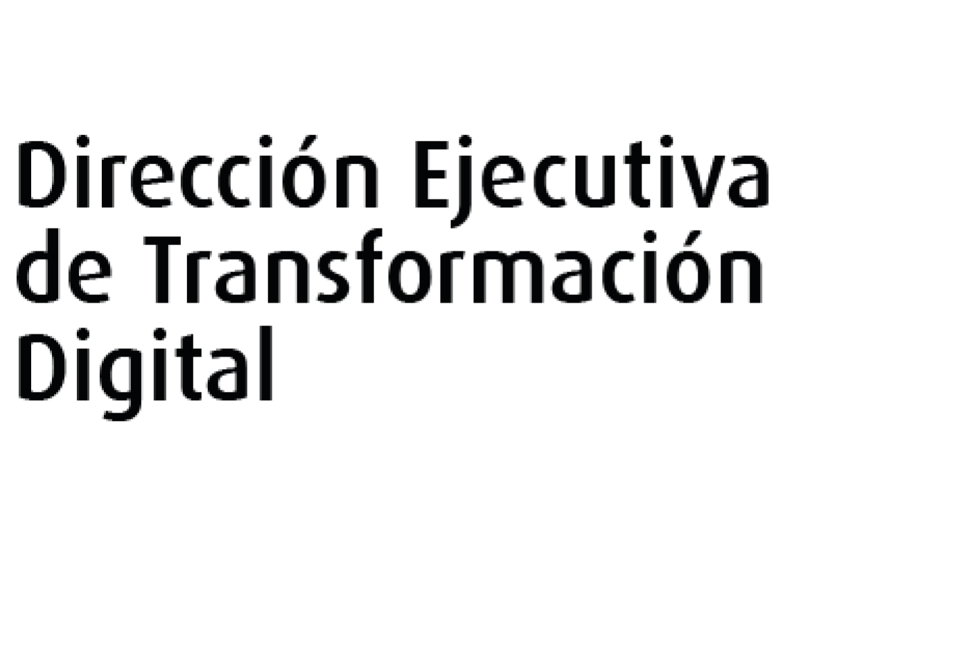 Dirección Ejecutiva de Transformación Digital