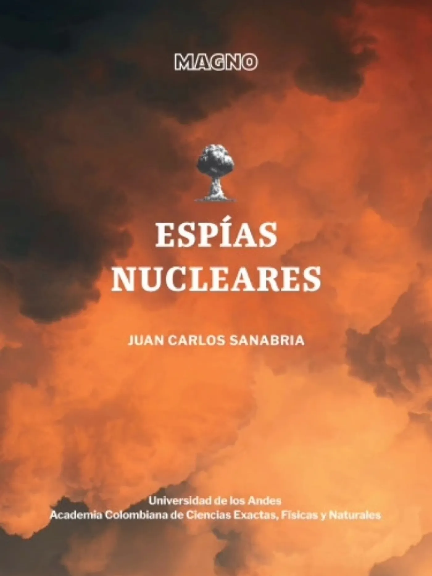 Espías nucleares de Juan Carlos Sanabria