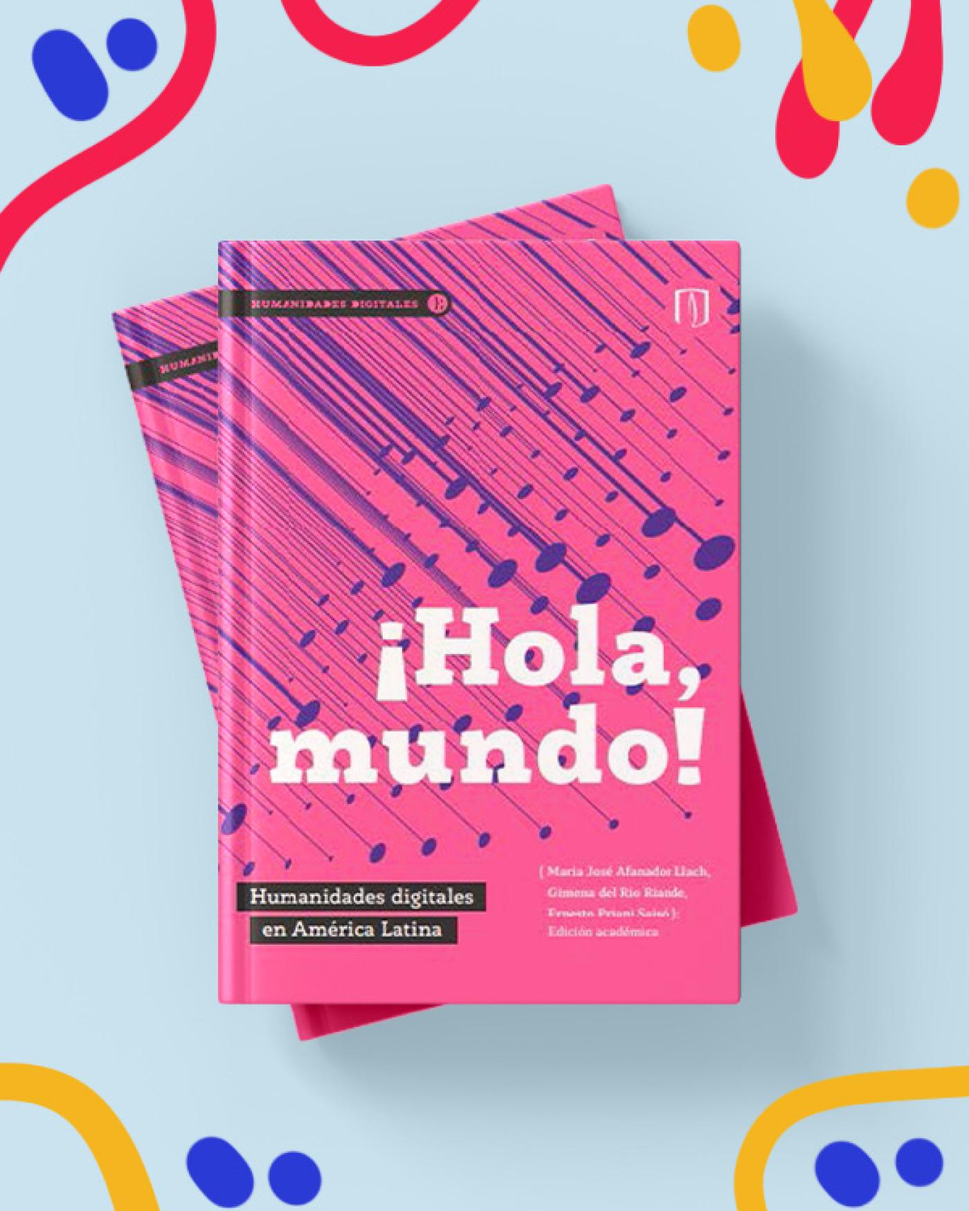 Hola mundo - humanidades digitales